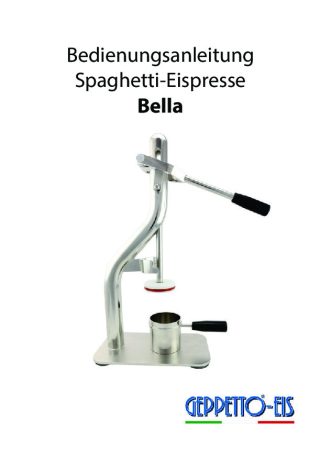 Bedienungsanleitung-der-GEPPETTO-Spaghettieispresse-Bella-manuell